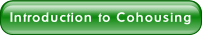 Introduction to Cohousing.